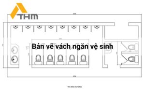 Bản vẽ vách ngăn vệ sinh đúng tiêu chuẩn mới nhất 2024