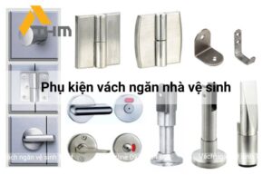 Phụ kiện vách ngăn nhà vệ sinh bao gồm những gì?
