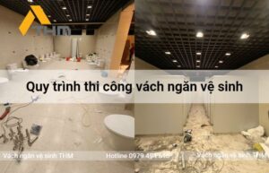Quy trình thi công vách ngăn vệ sinh đúng kỹ thuật